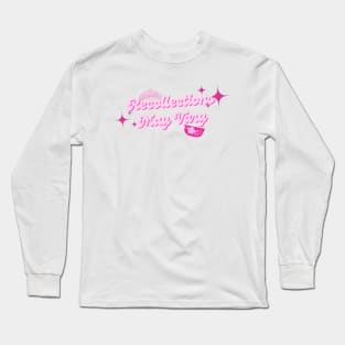 Recollections May vary Long Sleeve T-Shirt